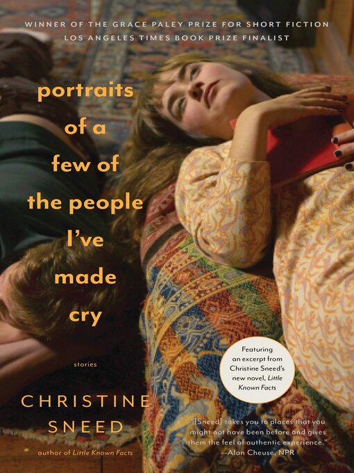 Title details for Portraits of a Few of the People I've Made Cry by Christine Sneed - Available